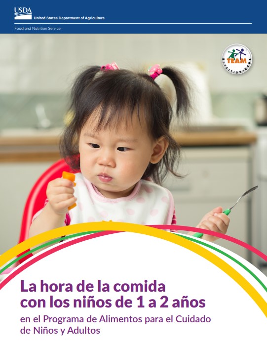 LVCC - Nutrition - Mealtimes With Toddlers in the CACFP Operator Booklet